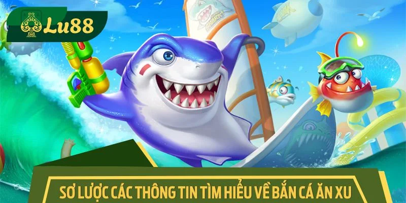 Toàn bộ quy tắc cơ bản nên hiểu rõ trong bắn cá ăn xu