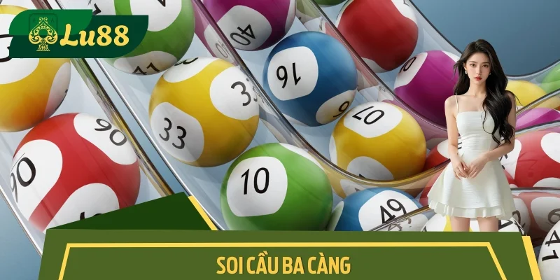 Soi Cầu Ba Càng Lu88: Đánh Trúng Lớn Với Chiến Thuật Chuẩn